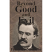 Beyond Good And Evil