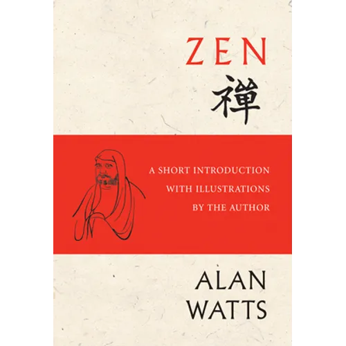 Zen: A Short Introduction with Illustrations by the Author