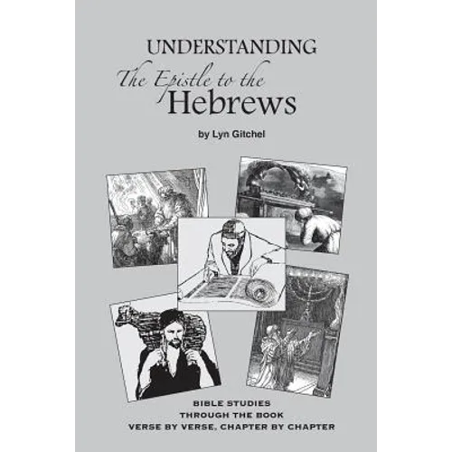 Understanding the Epistle to the Hebrews