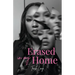 Erased In My Home, A Story of Narcissistic Abuse, a Mother's Love, and the Fight to Choose Me