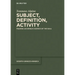 Subject, Definition, Activity: Framing Avicenna's Science of the Soul