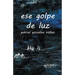 ese golpe de luz