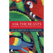 Ask the Beasts: Darwin and the God of Love