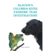 Blackie's Columbia River: Pandemic Year Investigations