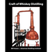 Craft of Whiskey Distilling
