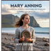 Mary Anning: Cómo Una Joven Cazadora De Fósiles Cambió La Ciencia