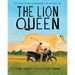 The Lion Queen: Rasila Vadher, the First Woman Guardian of the Last Asiatic Lions