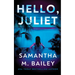 Hello, Juliet