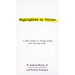 Highlighted in Yellow: A Short Course in Living Wisely and Choosing Well