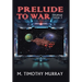 Prelude to War: Thumar Saga 3