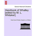 Handbook of Whalley [Edited by M. L. Whitaker].