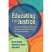 Educating for Justice: Schoolwide Strategies to Prepare Students to Recognize, Analyze, and Challenge Inequity