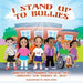 I Stand Up To Bullies