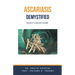 Ascariasis Demystified: Doctor's Secret Guide