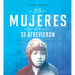 25 Mujeres Que Se Atrevieron