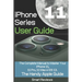 iPhone 11 Series User Guide: The Complete Manual to Master Your iPhone 11, 11 Pro, 11 Max and iOS 13. The Handy Apple Guide