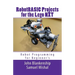 Robotbasic Projects for the Lego Nxt: Robot Programming for Beginners