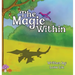 The Magic Within