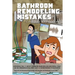 Bathroom Remodeling Mistakes Cost You Thousands: Secrets to avoiding the 11 biggest bathroom remodeling mistakes that can be embarrassing and cost hom