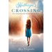 Kathryn's Crossing: Two young sisters enter heaven. Only one returns.