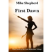 First Dawn: First Novel of the Lost Millenium Trilogy