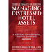 The Ultimate Guide to Managing Distressed Hotel Assets