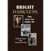 Bright Darkness: This Does Not Define Me