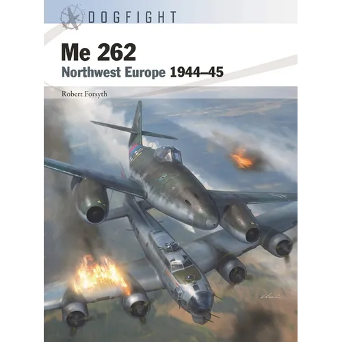 Me 262: Northwest Europe 1944-45