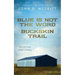 Blue Is Not the Word / Buckskin Trail