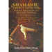 Shamanic Energy Medicine: Poetic Messages of Healing Wisdom