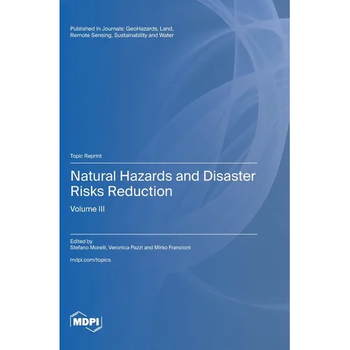Natural Hazards and Disaster Risks Reduction: Volume III