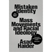 Mistaken Identity: Mass Movements and Racial Ideology