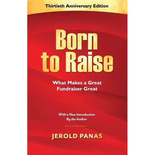 Born to Raise: What Makes a Great Fundraiser Great