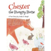 Chester the Hungry Horse: A True Story