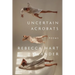 Uncertain Acrobats