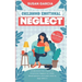 Childhood Emotional Neglect: The Official Guide on How Not to Be an Emotionally Immature Parent. Understand the Impact of Emotional Neglect on Chil