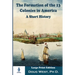 The Formation of the 13 Colonies in America: A Short History: Large Print Edition