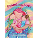 Grandma Love