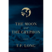 The Moon and The Gryphon