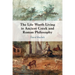 The Life Worth Living in Ancient Greek and Roman Philosophy