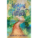 Looking For Tiffany: Journey In To The Presence Of God: Journey