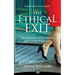 The Ethical Exit