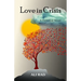 Love in Crisis: Sun, Song and Silence: A Doctor's Journey from America to Iran and Anatolia