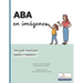 ABA en imagenes: Una guia visual para padres y maestros