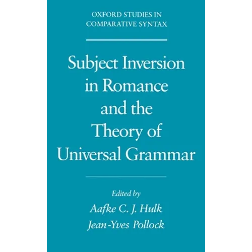 Subject Inversion in Romance and the Theory of Universal Grammar
