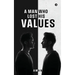 A Man Who Lost His Values