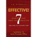 Effective: Learning to Lead Yourself Well: 7 Qualties That Make You Effective and How to Cultivate Them