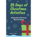 25 Days of Christmas Activities: Holiday Advent Activity Book For Adults