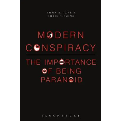 Modern Conspiracy: The Importance of Being Paranoid