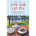Live and Let Pie: A Bakeshop Mystery